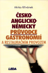 Česko-anglicko-německý průvodce gastronomií restauračním provozem