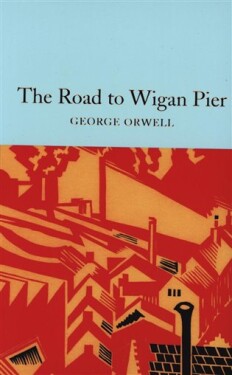 The Road to Wigan Pier