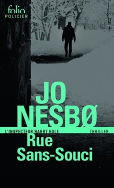 Rue Sans-Souci: Une enquete de l´inspecteur Harry Hole - Jo Nesbo