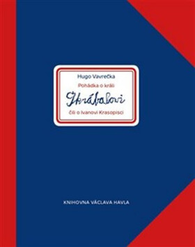 Pohádka králi Škrábalovi čili Ivanovi Krasopisci