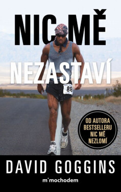 Nic mě nezastaví - David Goggins