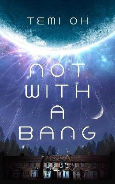 Not With a Bang