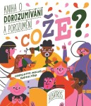 Cože? Kniha dorozumívání porozumění