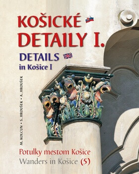Košické detaily Details in Košice