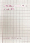 Sběratelství: status - Barbora Hájková