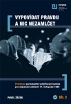 Vypovídat pravdu nic nezamlčet
