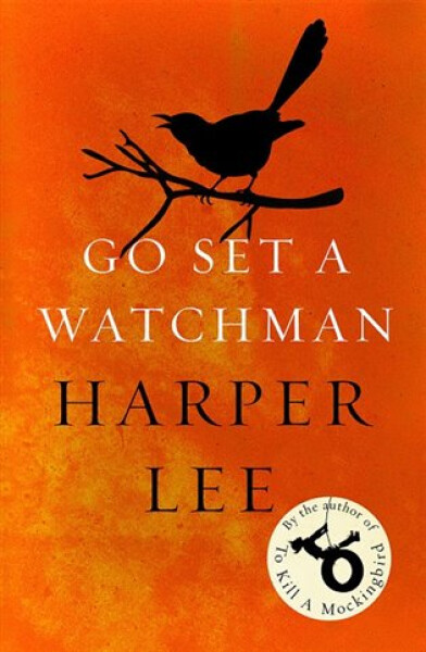 Go Set a Watchman, 1. vydání - Harper Lee
