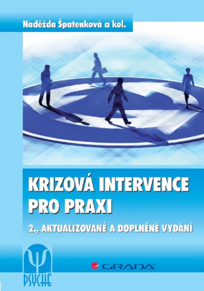Krizová intervence pro praxi - Naděžda Špatenková