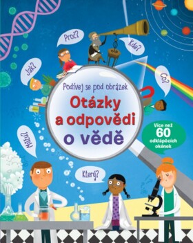 Otázky a odpovědi o vědě – Podívej se pod obrázek - Katie Daynes