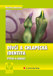 Dívčí a chlapecká identita - Pavlína Janošová