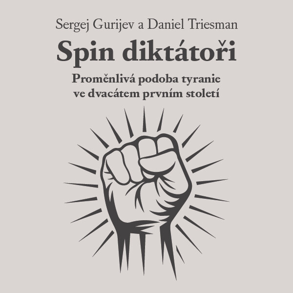 Spin diktátoři - Sergej Gurijev, Daniel Triesman - audiokniha