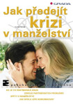 Jak předejít krizi v manželství - Tomáš Novák