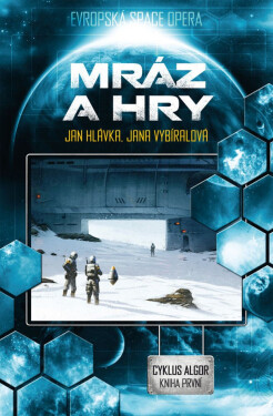 Mráz a hry - Jan Hlávka, Jana Vybíralová