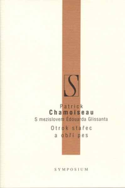 Otrok stařec a obří pes (poškozená) - Patrick Chamoiseau