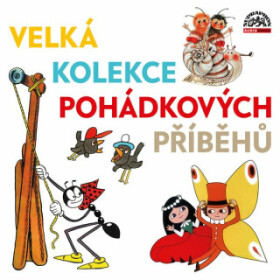 Velká kolekce pohádkových příběhů - Ondřej Sekora - audiokniha