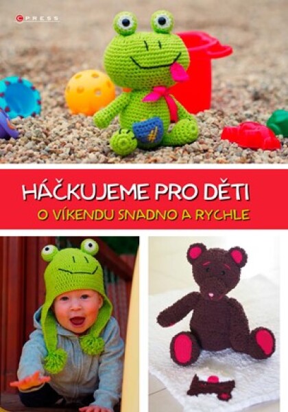 Háčkujeme pro děti Jana Fučíková, Jana Fučíková,