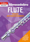 Abracadabra Woodwind: Flute Piano Accompaniment - Sebba Jane