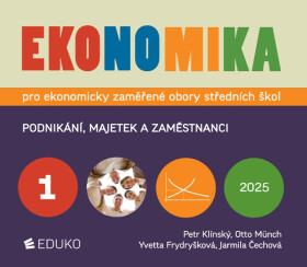 Ekonomika 1 pro ekonomicky zaměření obory SŠ - Petr Klínský