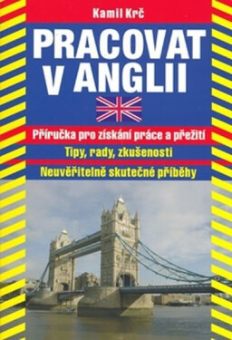 Pracovat v Anglii - Kamil Krč