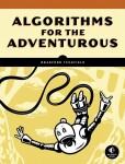 Algorithms for the Adventurous