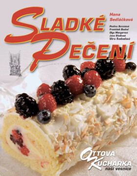 Sladké pečení - Hana Sedláčková
