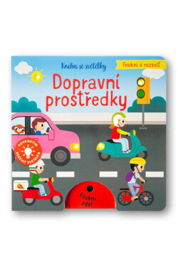 Foukni a rozsviť - Dopravní prostředky