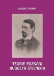 Teorie poznání Rudolfa Steinera - Rudolf Steiner