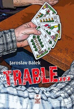 Trable Jaroslav Bálek