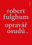 Opravář osudů - Robert Fulghum