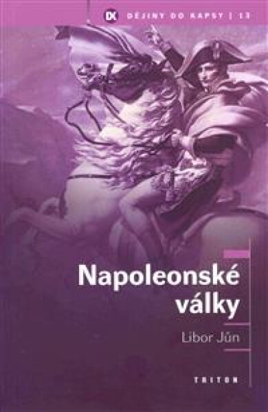 Napoleonské války - Libor Jůn