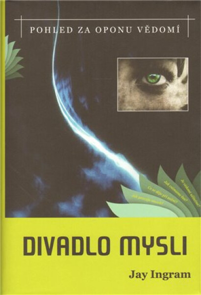 Divadlo mysli - Pohled za oponu vědomí - Jay Ingram
