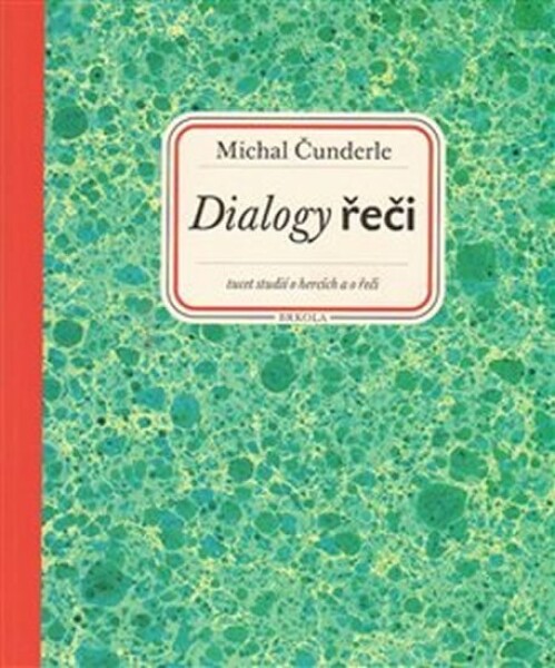 Dialogy řeči Michal Čunderle