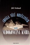 Chvála věcí obyčejných aneb Nedokončená kniha Jiří Sehnal