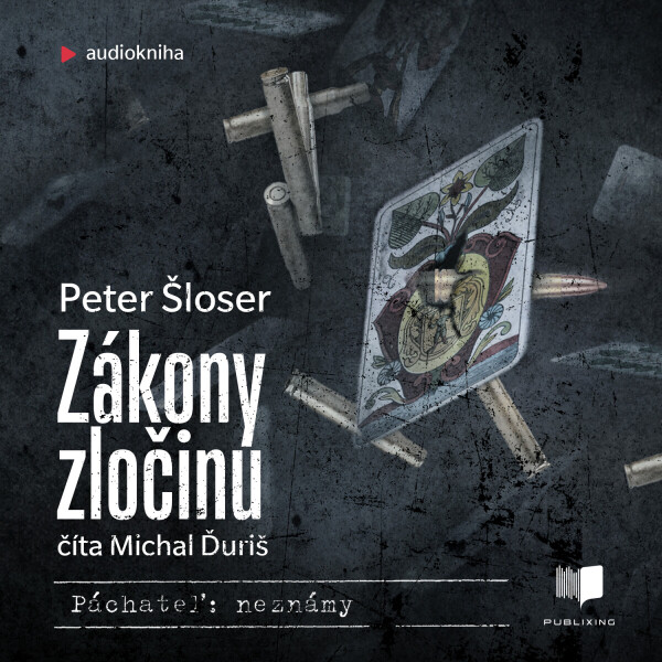 Zákony zločinu - Peter Šloser - audiokniha