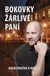 Bokovky žárlivé paní aneb Vražda muzeu