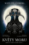 Květy moru - Mats Strandberg
