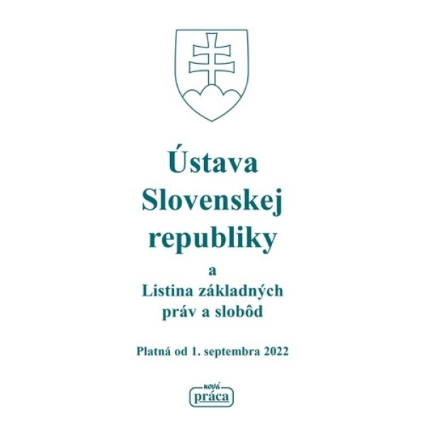 Ústava Slovenskej republiky Listina základných práv slobôd