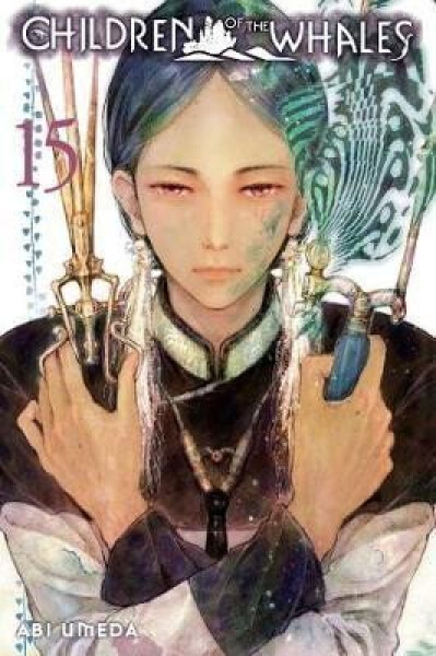 Children of the Whales, Vol. 15 - Abi Umeda