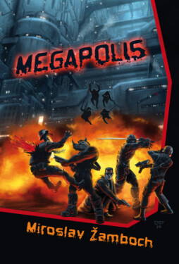 Megapolis - Miroslav Žamboch - e-kniha