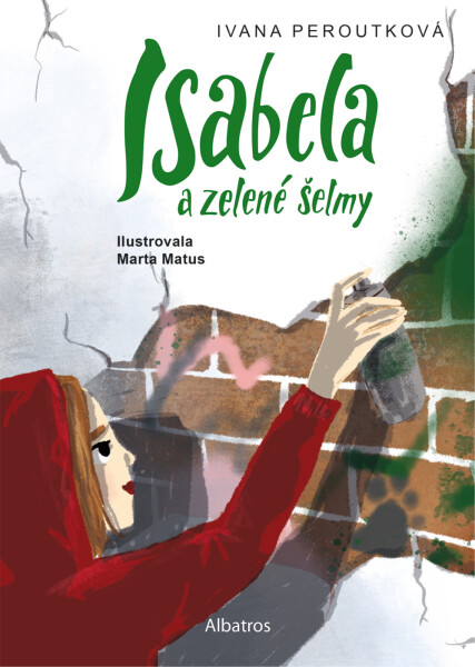 Isabela a zelené šelmy - Ivana Peroutková
