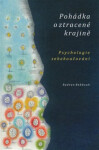 Pohádka o ztracené krajině - Psychologie sebekoučování - Radvan Bahbouh