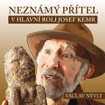 Neznámý přítel - Václav Nývlt - audiokniha
