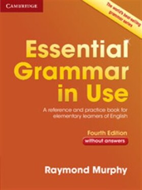 Essential Grammar in Use without Answers Raymond Murphy
