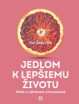 Jedlom k lepšiemu životu - Tim Spector