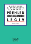 Přehled nejužívanějších léčiv,