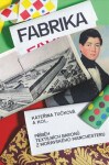 Fabrika - Kateřina Tučková, Andrea Březinová, Tomáš Zapletal