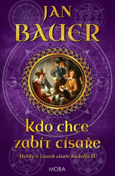 Kdo chce zabít císaře - Jan Bauer