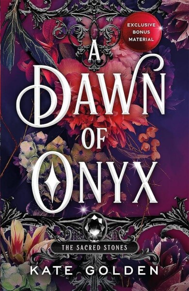 Dawn of Onyx: The Sacred Stones Book Kate Golden