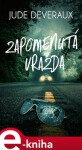 Zapomenutá vražda - Jude Deveraux e-kniha