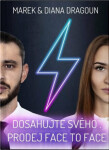 Dosahujte svého Prodej face to face Marek Dragoun